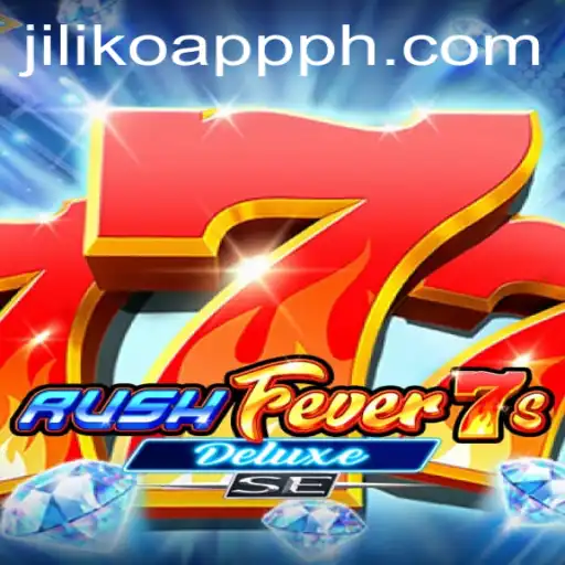 Discover the Thrills of RushFever7sDeluxeSE on Jiliko App
