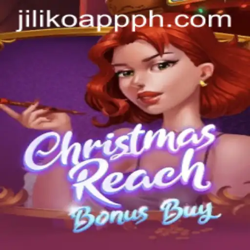 Exploring ChristmasReachBonusBuy: A Festive Journey with Jiliko App